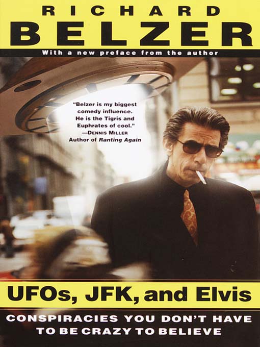 Title details for UFOs, JFK, and Elvis by Richard Belzer - Available